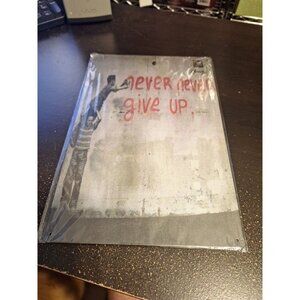 Banksy Never Never Give Up Metal Tin Sign 8" x 12" Inspirational Street Art